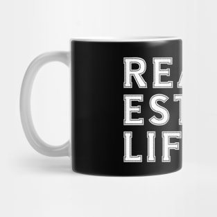 Real Estate Life Mug